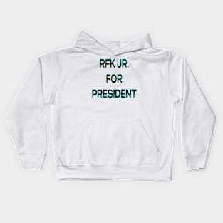 RFK JR FOR PRESIDENT Kids Hoodie